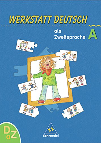 Werkstatt Deutsch als Zweitsprache, Arbeitsheft. Per la Scuola elementare edito da Schroedel Verlag