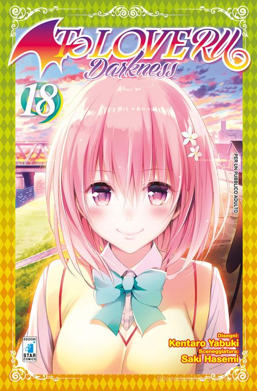 To love-ru darkness vol.18 di Kentaro Yabuki, Saki Hasemi edito da Star Comics