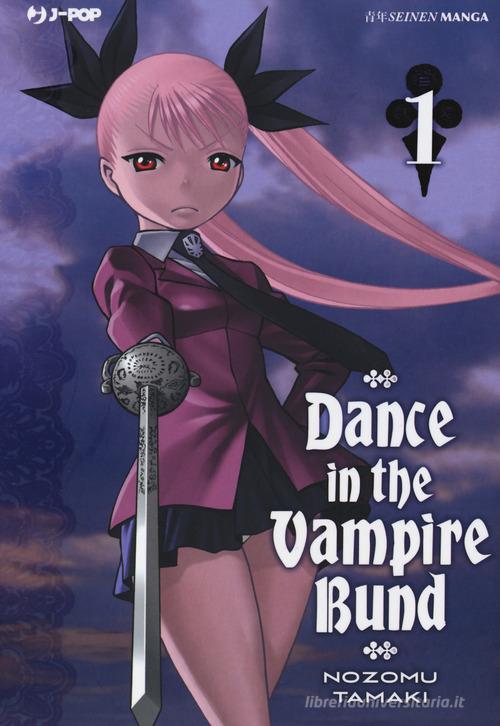 Dance in the Vampire Bund vol.1 di Nozomu Tamaki edito da Edizioni BD