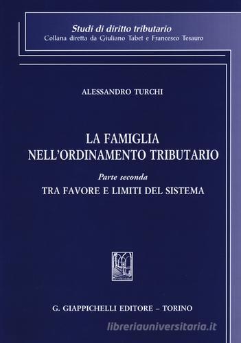 La famiglia nell'ordinamento tributario vol.2 di Alessandro Turchi edito da Giappichelli