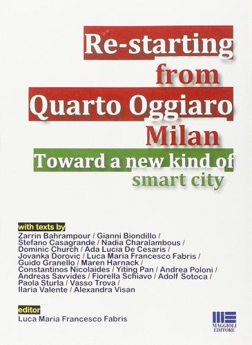 Re-starting from Quarto Oggiaro Milan di Luca M. Fabris edito da Maggioli Editore