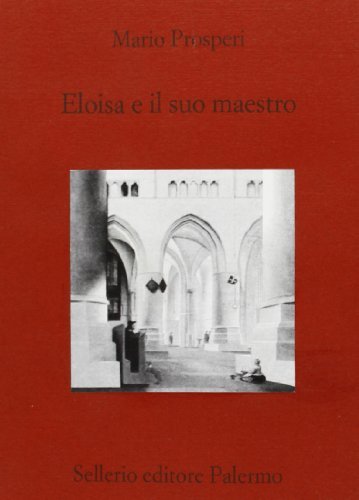 Eloisa e il suo maestro di Mario Prosperi edito da Sellerio Editore Palermo
