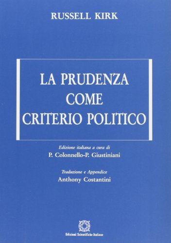La prudenza come criterio politico di Russell Kirk edito da Edizioni Scientifiche Italiane