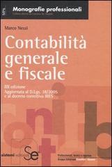 Contabilità generale e fiscale di Marco Nessi edito da Sistemi Editoriali