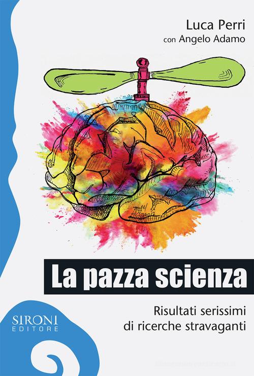 La Tempesta Imperfetta. Viaggio Nella Mente Di Chi Crede Alle Fake News:  Noi - Barbascura X; Perri Luca