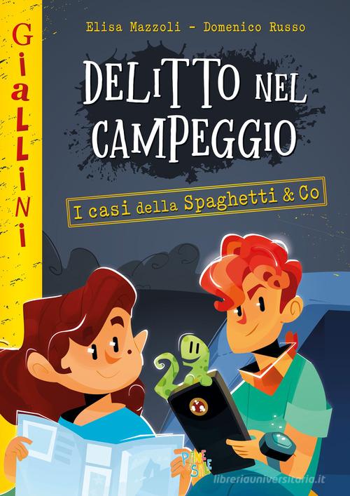 Delitto nel campeggio. Nuova ediz. di Elisa Mazzoli edito da Pane e Sale