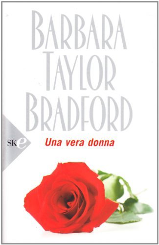 Una vera donna di Barbara Taylor Bradford edito da Sperling & Kupfer