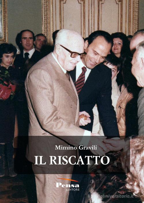 Libro Il riscatto di Cosimo Gravili di Pensa Editore