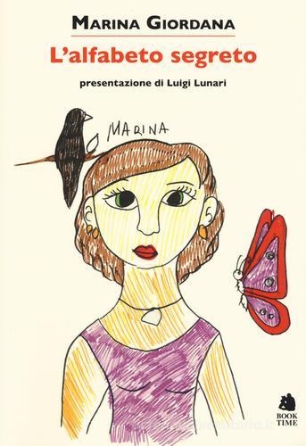 L' alfabeto segreto di Marina Giordana edito da Book Time