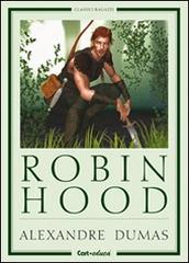 Robin Hood di Alexandre Dumas edito da Carteduca