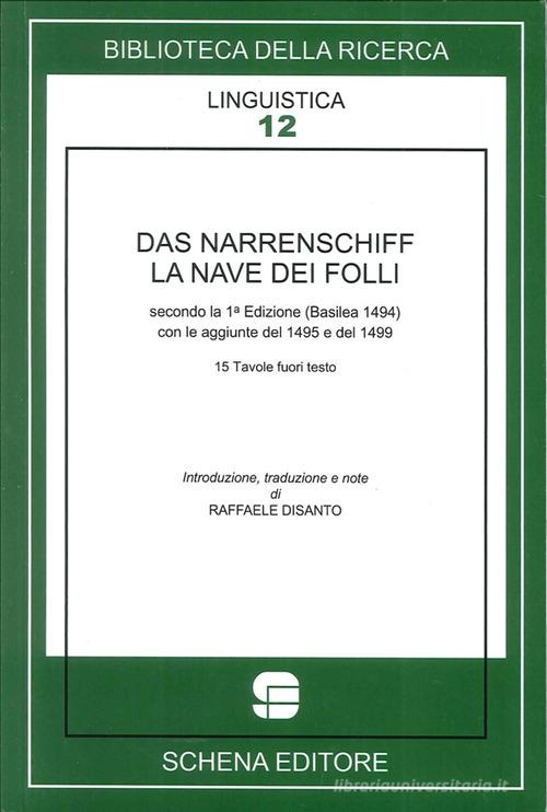 Das Narrenschiff. La nave dei folli di Sebastian Brant edito da Schena Editore