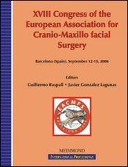 Eighteenth Congress of the European Association for cranio-maxillo facial surgery edito da Medimond
