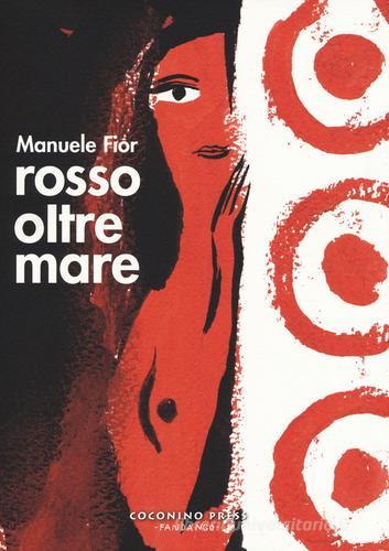 Rosso oltremare di Manuele Fior edito da Coconino Press