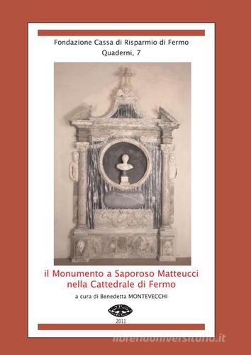 Il monumento a Saporoso Matteucci nella cattedrale di Fermo edito da Andrea Livi Editore