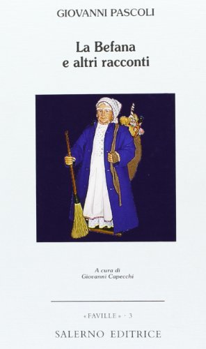 Libro La befana e altri racconti di Giovanni Pascoli Faville di Salerno Editrice