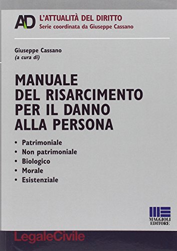 Manuale del risarcimento per il danno alla persona edito da Maggioli Editore