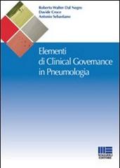 Elementi di clinical governance in pneumologia di Davide Croce, Roberto W. Dal Negro, Antonio Sebastiano edito da Maggioli Editore