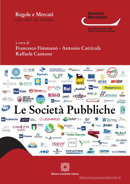 Le società pubbliche. Fenomenologia di una fattispecie edito da Edizioni Scientifiche Italiane