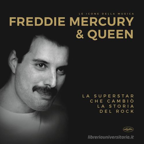 Freddie Mercury & Queen edito da Idea Libri