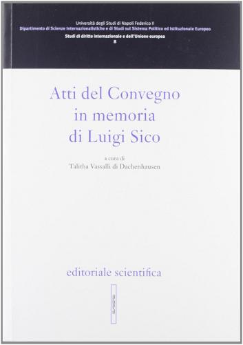 Atti del Convegno in onore di Luigi Sico edito da Editoriale Scientifica