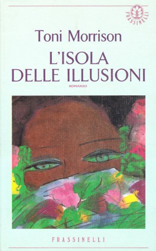 L' isola delle illusioni di Toni Morrison edito da Sperling & Kupfer