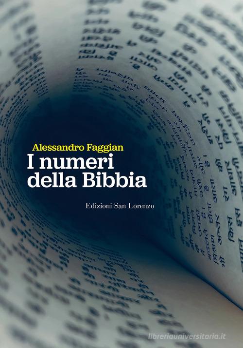 I numeri della Bibbia di Alessandro Faggian edito da San Lorenzo