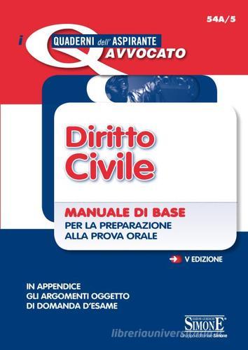 Diritto civile. Manuale di base per la preparazione alla prova orale edito da Edizioni Giuridiche Simone
