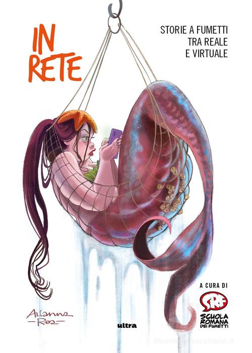 In rete. Storie a fumetti tra reale e virtuale edito da Ultra