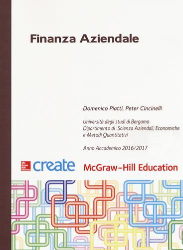 Finanza aziendale di Domenico Piatti, Peter Cincinelli edito da McGraw-Hill Education