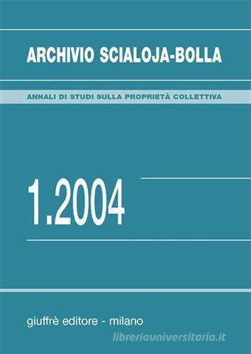 Archivio Scialoja-Bolla (2004) vol.1 edito da Giuffrè
