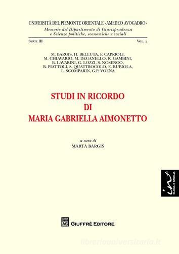 Studi in ricordo di Maria Gabriella Aimonetto edito da Giuffrè