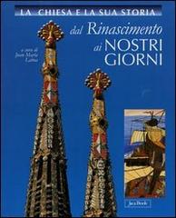 La Chiesa e la sua storia dal Rinascimento ai nostri giorni vol. 6-10 edito da Jaca Book