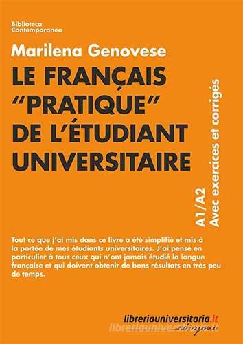 Le français «pratique» de l'étudiant universitaire di Marilena Genovese edito da libreriauniversitaria.it
