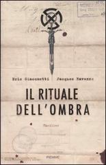 Il rituale dell'ombra di Eric Giacometti, Jacques Ravenne edito da Piemme