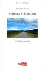 Argentina en semicama di Alessandro Paudice edito da Lampi di Stampa