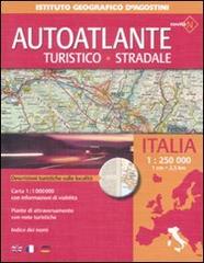 Autoatlante stradale turistico Italia 1:250.000 edito da De Agostini