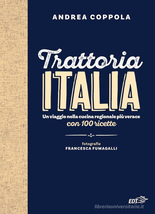 Trattoria Italia di Andrea Coppola, Francesca Fumagalli edito da EDT