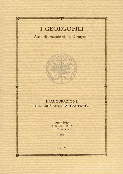 I Georgofili. Atti della Accademia dei Georgofili vol.10.1 edito da Polistampa