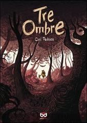 Tre ombre di Cyril Pedrosa edito da Edizioni BD