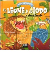 Il leone e il topo... e altre favole. Libro puzzle di Elena Giorgio edito da Ape Junior