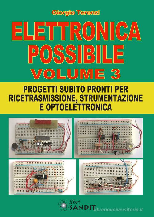 Elettronica possibile. Con gadget vol.3 di Giorgio Terenzi edito da Sandit Libri