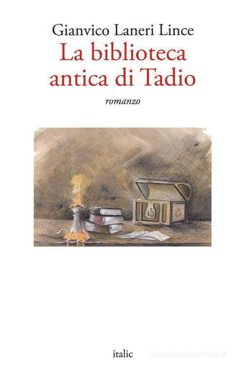 Libro La La biblioteca antica di Tadio di Gianvico Laneri Lince di Italic
