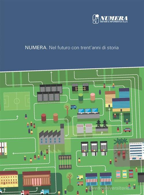 Numera. Nel futuro con trent'anni di storia edito da Mediando