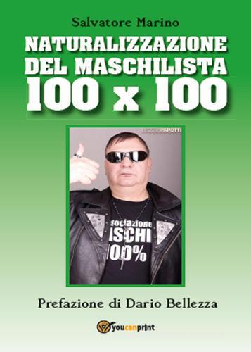 Libro Naturalizzazione del maschilista 100x100 di Salvatore Marino Narrativa di Youcanprint