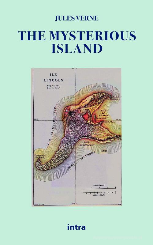 The mysterious island di Jules Verne edito da Intra