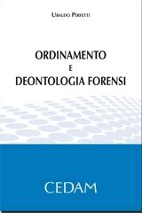 Ordinamento e deontologia forensi di Ubaldo Perfetti edito da CEDAM