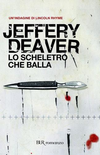 Lo scheletro che balla di Jeffery Deaver edito da Rizzoli