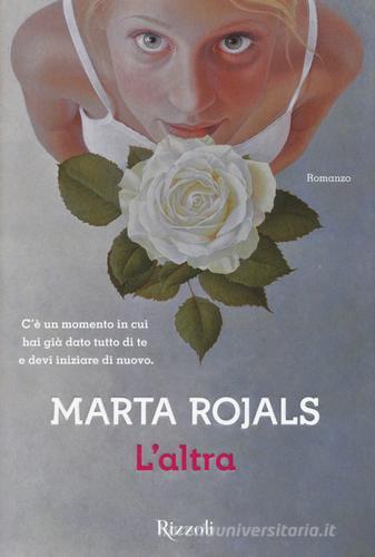 L' altra di Marta Rojals edito da Rizzoli