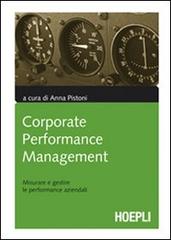 Corporate performance management. Misurare e gestire le performance aziendali edito da Hoepli