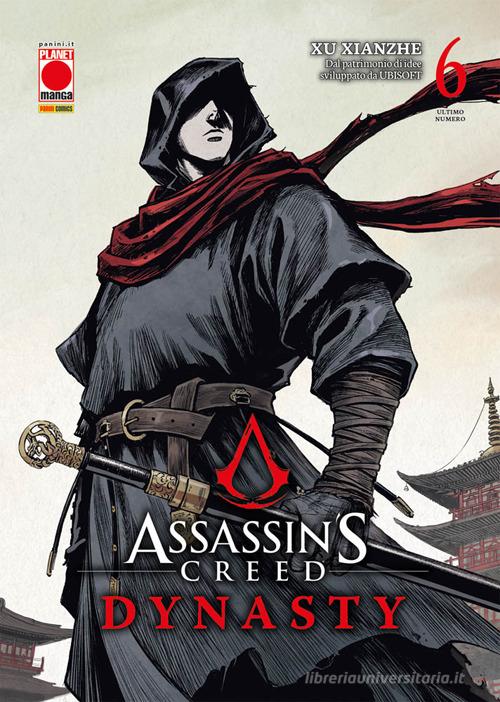 Dynasty. Assassin's Creed vol.6 di Xu Xianzhe, Zhang Xiao edito da Panini Comics